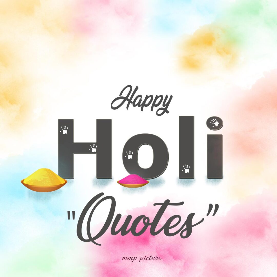 Happy Holi Quotes 2024 Best Holi Wishes, Status and SMS