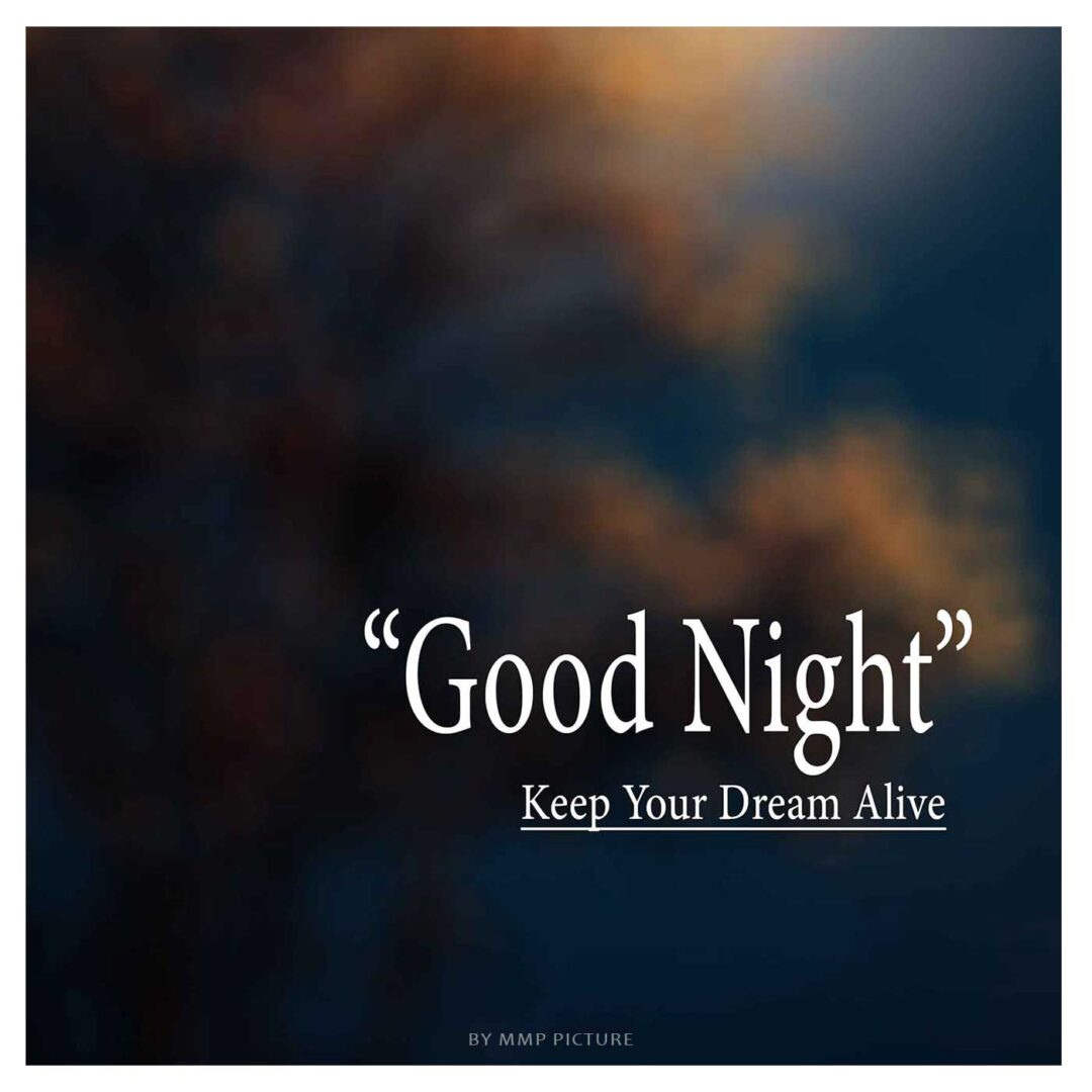 Good Night Pictures Keep Your Dream Alive